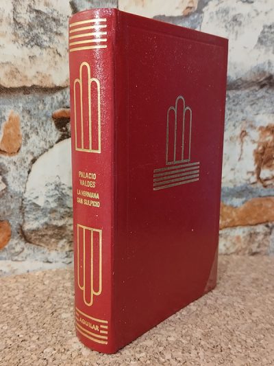 La hermana San Suplicio - Armando Palacio Valdés (1972) Libro antiguo Aguilar crisol crisolino crisolin